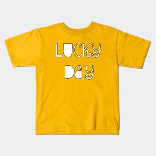 lucky day Kids T-Shirt